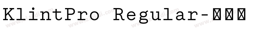 KlintPro Regular字体转换 KlintPro Regular字体转换
